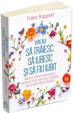 Vreau sa traiesc, sa iubesc si sa fiu iubit - Franz Ruppert - HERALD