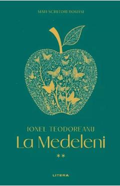 La Medeleni Vol.2 - Ionel Teodoreanu - LITERA