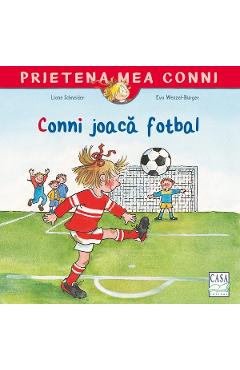 Conni joaca fotbal - Liane Schneider - CASA