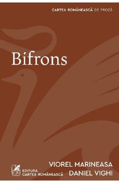 Bifrons - Viorel Marineasa, Daniel Vighi - CARTEA ROMANEASCA