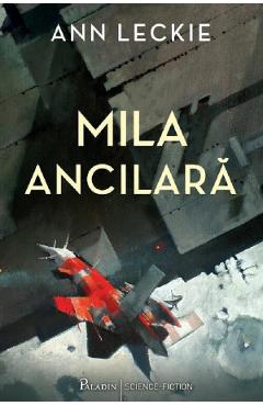 Mila Ancilara - Ann Leckie - PALADIN