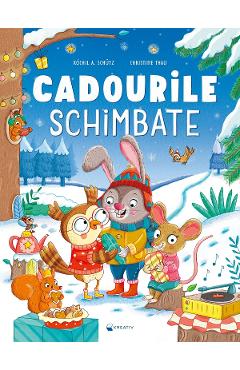 Cadourile schimbate - Xochil A. Schutz - KREATIV