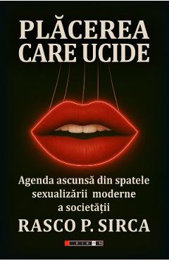 Placerea care ucide - Rasco P. Sirca - EIKON