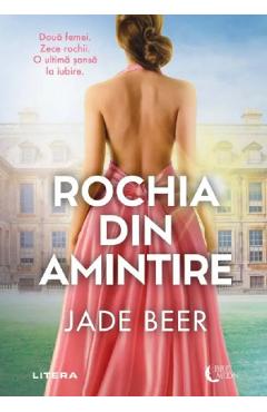 Rochia din amintire - Jade Beer - LITERA