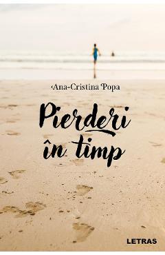 eBook Pierderi in timp - Ana-Cristina Popa