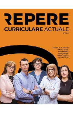 Repere curriculare actuale Nr.1 din 2025 - PARALELA 45