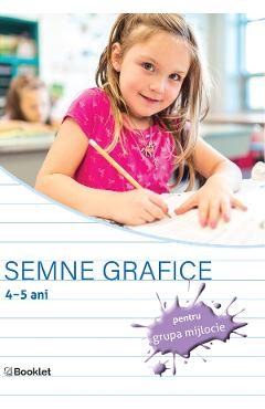 Semne grafice 4-5 ani pentru grupa mijlocie - BOOKLET