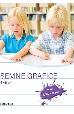 Semne grafice 5-6 ani pentru grupa mare - BOOKLET