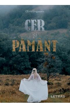 eBook Cer si pamant - Olivia Grigorescu