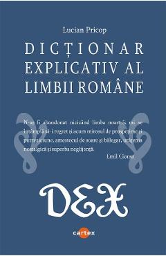 Dictionar explicativ al limbii romane - Lucian Pricop