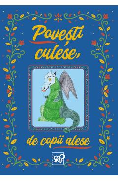 Povesti culese, de copii alese