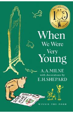 Winnie-the-Pooh: When We Were Very Young - A. A. Milne