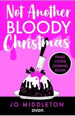 Not Another Bloody Christmas - Jo Middleton - Imagine 1