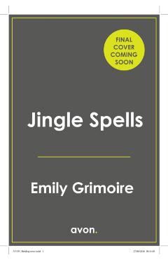Jingle Spells - Emily Grimoire