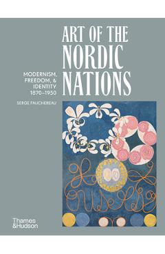 Art of the Nordic Nations - Serge Fauchereau