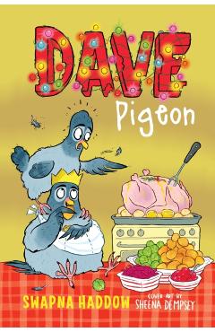 Dave Pigeon (Turkey Dinner!) - Swapna Haddow