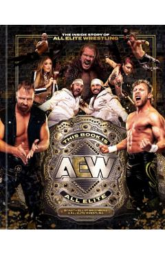 This Book Is All Elite: The Inside Story of All Elite Wrestling - Keith Elliot|wrestling Greenberg