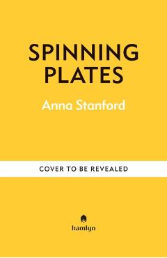 Spinning Plates - Anna Stanford - Imagine 1