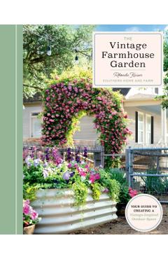 Vintage Farmhouse Garden - Rhonda Kaiser