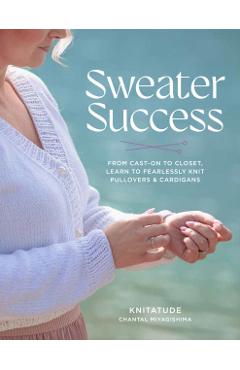Sweater Success - Chantal Miyagishima