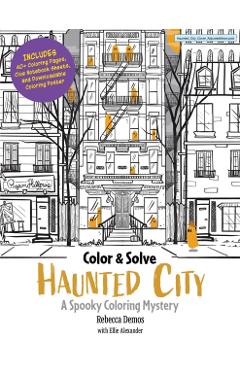 Color & Sleuth: Haunted City - Rebecca|alexander Demos