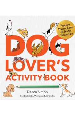 Dog Lover's Activity Book - Debra Simon