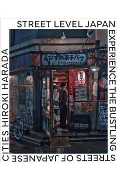 Street Level Japan - Hiroki Harada