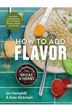 How to Add Flavor - Ian|mcintosh Hemphill