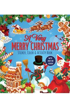 Very Merry Christmas Sticker, Color & Activity Book -
