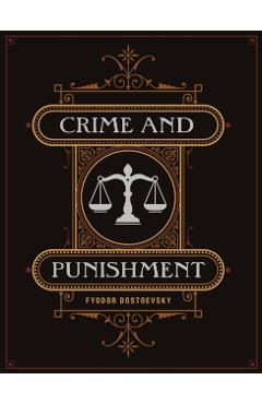 Crime and Punishment - Fyodor Dostoyevsky