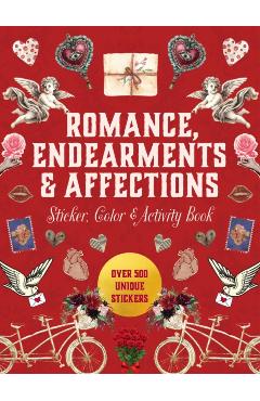 Romance, Endearments & Affections Sticker, Color & Activity Book -