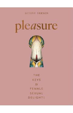 Pleasure - Betony Vernon