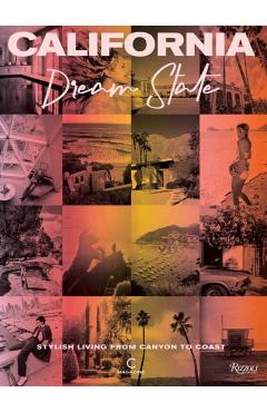 California: Dream State - C|smith Magazine