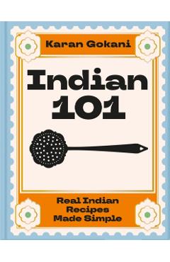 Indian 101 - Karan Gokani