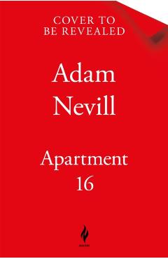 Apartment 16 - Adam Nevill