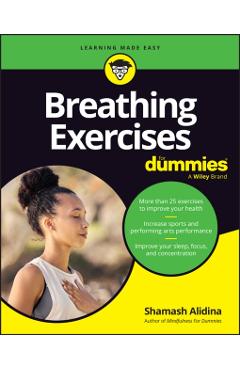Breathing Exercises For Dummies - Shamash Alidina