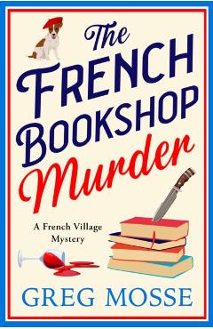 French Bookshop Murder - Greg Mosse