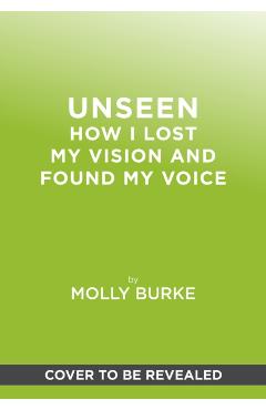 Unseen - Molly Burke
