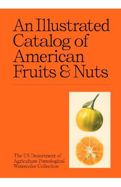 Illustrated Catalog of American Fruits & Nuts -