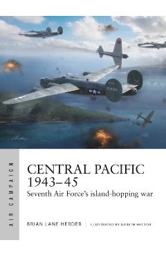 Central Pacific 1943–45 - Brian Lane Herder