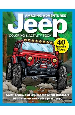 Amazing Adventures Jeep® Coloring & Activity Book - D.l. Miller