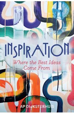 Inspiration - Ap Dijksterhuis - Imagine 1