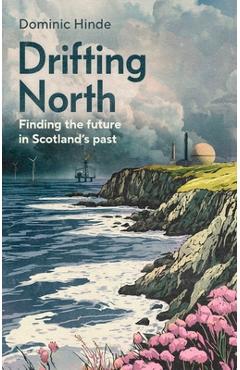 Drifting North - Dominic Hinde - Imagine 1