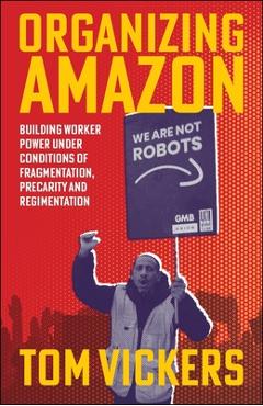 Organizing Amazon - Tom (nottingham Trent University) Vickers