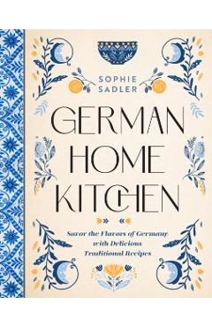 German Home Kitchen - Sophie Sadler