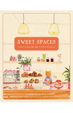 Sweet Spaces - Erin Siney