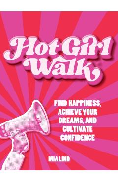 Hot Girl Walk - Mia Lind