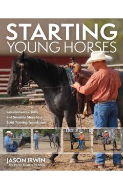 Starting Young Horses - Jason Irwin
