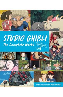 Studio Ghibli: The Complete Works - Second Edition -