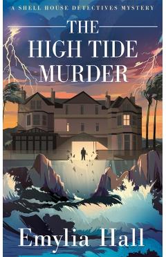 High Tide Murder - Emylia Hall - Imagine 1